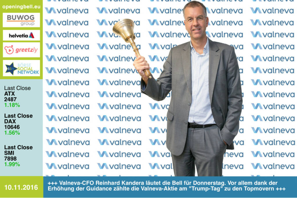 #openingbell am 10.11.: Valneva-CFO Reinhard Kandera läutet die Opening Bell für Donnerstag. Vor allem dank der Erhöhung der Guidance zählte die Valneva-Aktie am Trump-Tag  zu den Topmovern http://www.valneva.com http://www.openingbell.eu (10.11.2016) 