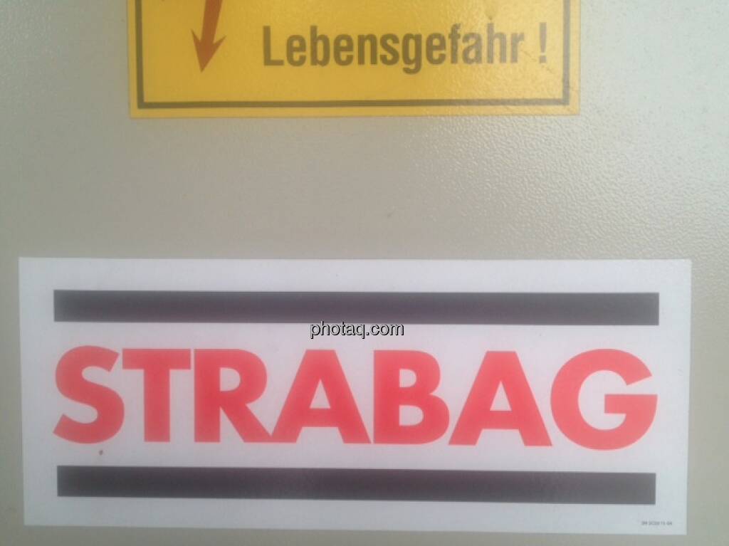 Strabag, Lebensgefahr (02.05.2013) 