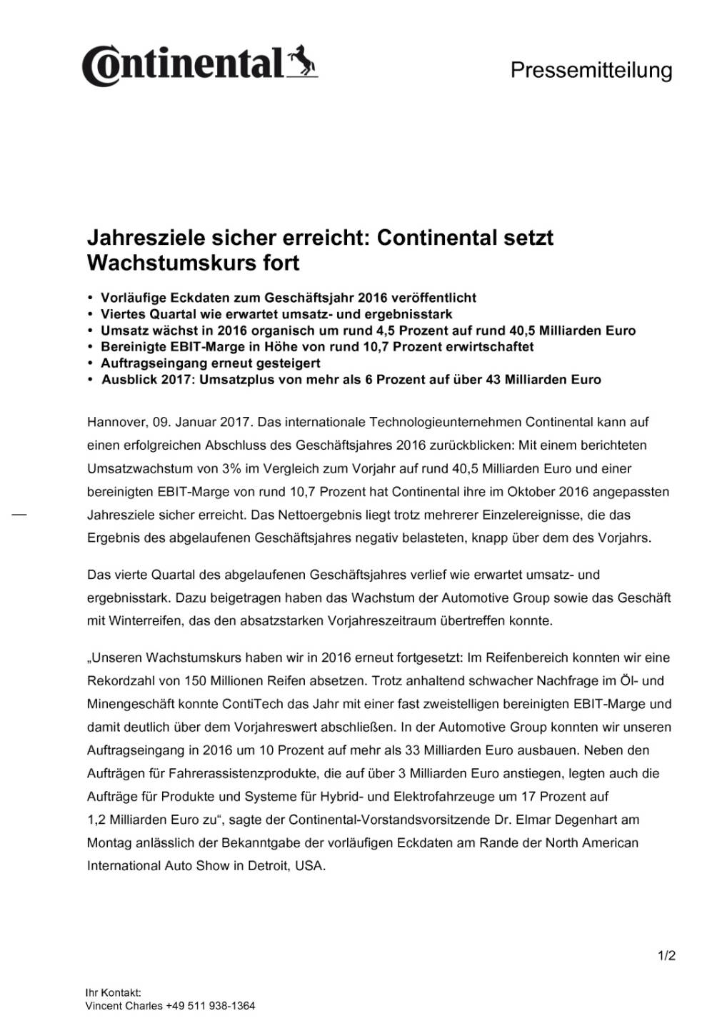 Continental: Vorläufige Eckdaten zum Geschäftsjahr 2016, Seite 1/2, komplettes Dokument unter http://boerse-social.com/static/uploads/file_2046_continental_vorlaufige_eckdaten_zum_geschaftsjahr_2016.pdf