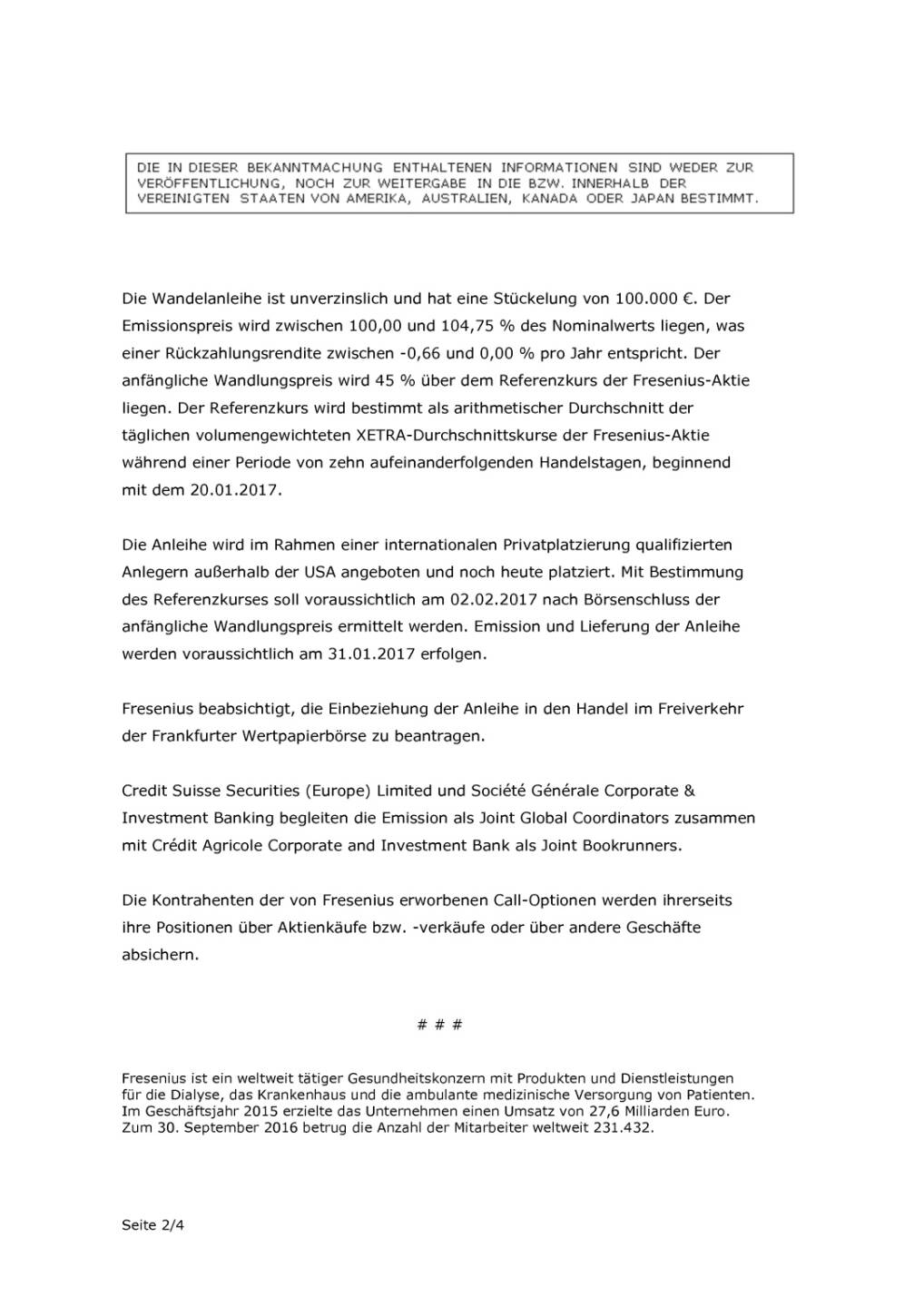 Fresenius plant Emission einer eigenkapital-neutralen Wandelanleihe, Seite 2/4, komplettes Dokument unter http://boerse-social.com/static/uploads/file_2068_fresenius_plant_emission_einer_eigenkapital-neutralen_wandelanleihe.pdf