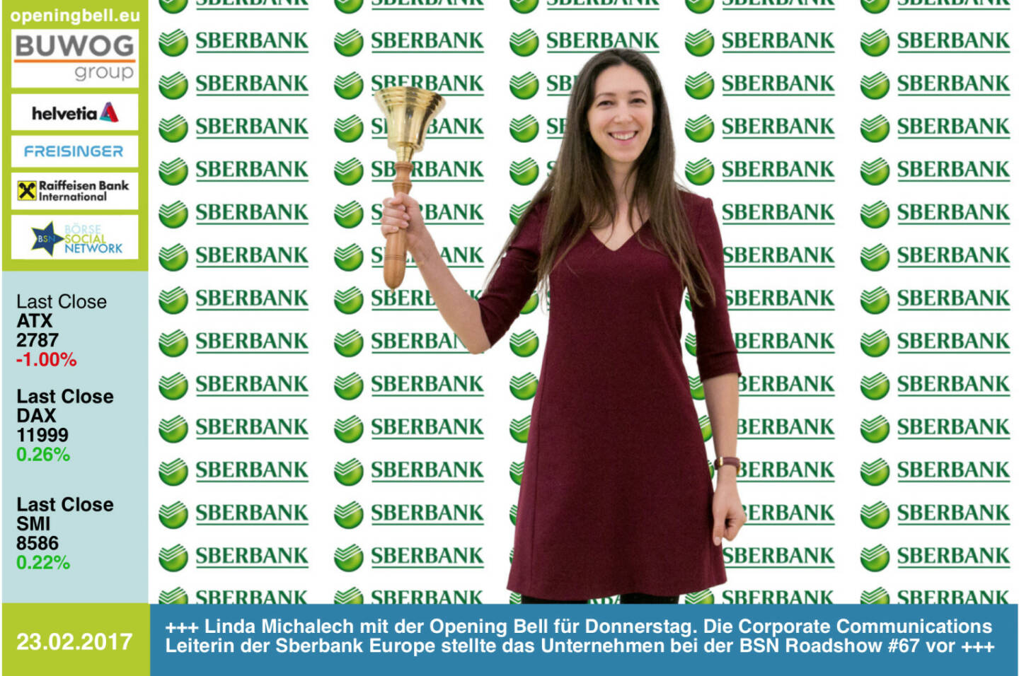 #openingbell am 23.2.: Linda Michalech läutet die Opening Bell für Donnerstag. Die Corporate Communications Leiterin der Sberbank Europe stellte das Unternehmen bei der BSN Roadshow #67 vor https://www.sberbank.at http://www.photaq.com/page/index/2985 https://www.facebook.com/groups/GeldanlageNetwork/