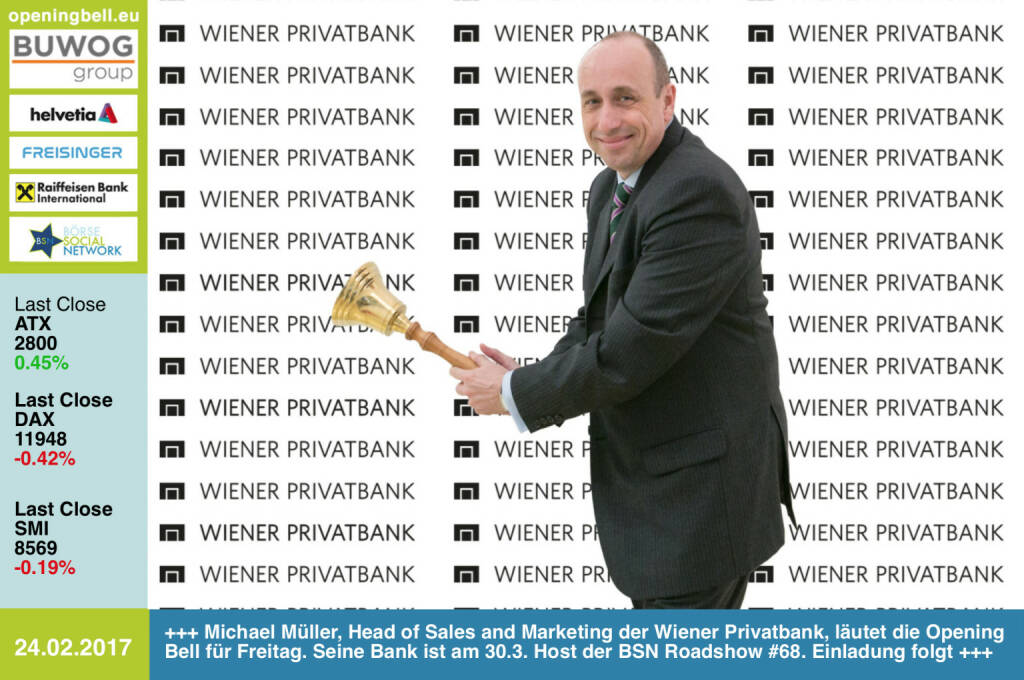 #openingbell am 24.2.: Michael Müller, Head of Sales and Marketing der Wiener Privatbank, läutet die Opening Bell für Freitag. Seine Bank ist am 30.3. Host der BSN Roadshow #68. Einladung folgt https://www.wienerprivatbank.com http://www.boerse-social.com/roadshow https://www.facebook.com/groups/GeldanlageNetwork/ (24.02.2017) 