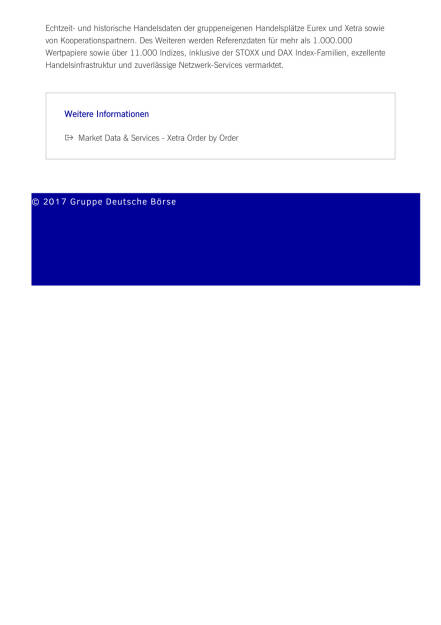 Neuer Marktdatenfeed gibt Einblick in das gesamte Xetra-Orderbuch, Seite 2/2, komplettes Dokument unter http://boerse-social.com/static/uploads/file_2176_neuer_marktdatenfeed_gibt_einblick_in_das_gesamte_xetra-orderbuch.pdf (23.03.2017) 