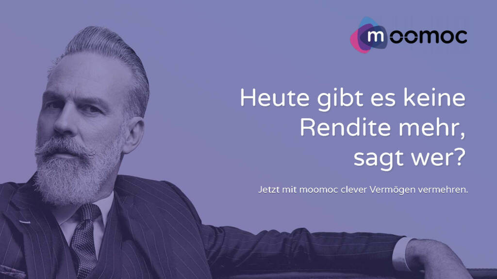 Präsentation moomoc - BSN Roadshow - Heute gibt es keine Rendite mehr, sagt wer? (30.03.2017) 