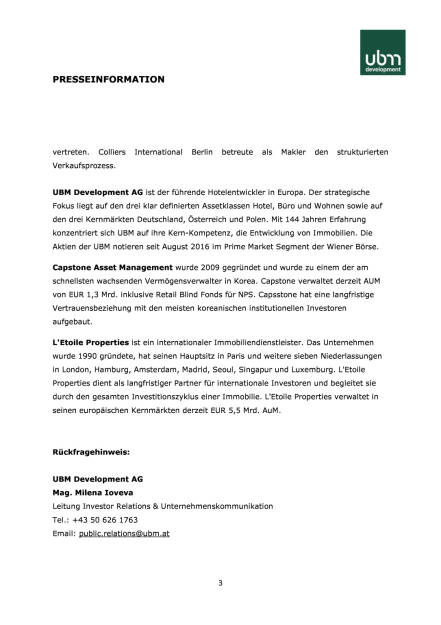 UBM veräußert neues „Zalando Headquarter“ in Berlin für EUR 196 Mio. an Capstone Asset Management in einem Forward Deal, Seite 3/3, komplettes Dokument unter http://boerse-social.com/static/uploads/file_2193_ubm_veraussert_neues_zalando_headquarter_in_berlin_fur_eur_196_mio_an_capstone_asset_management_in_einem_forward_deal.pdf (03.04.2017) 
