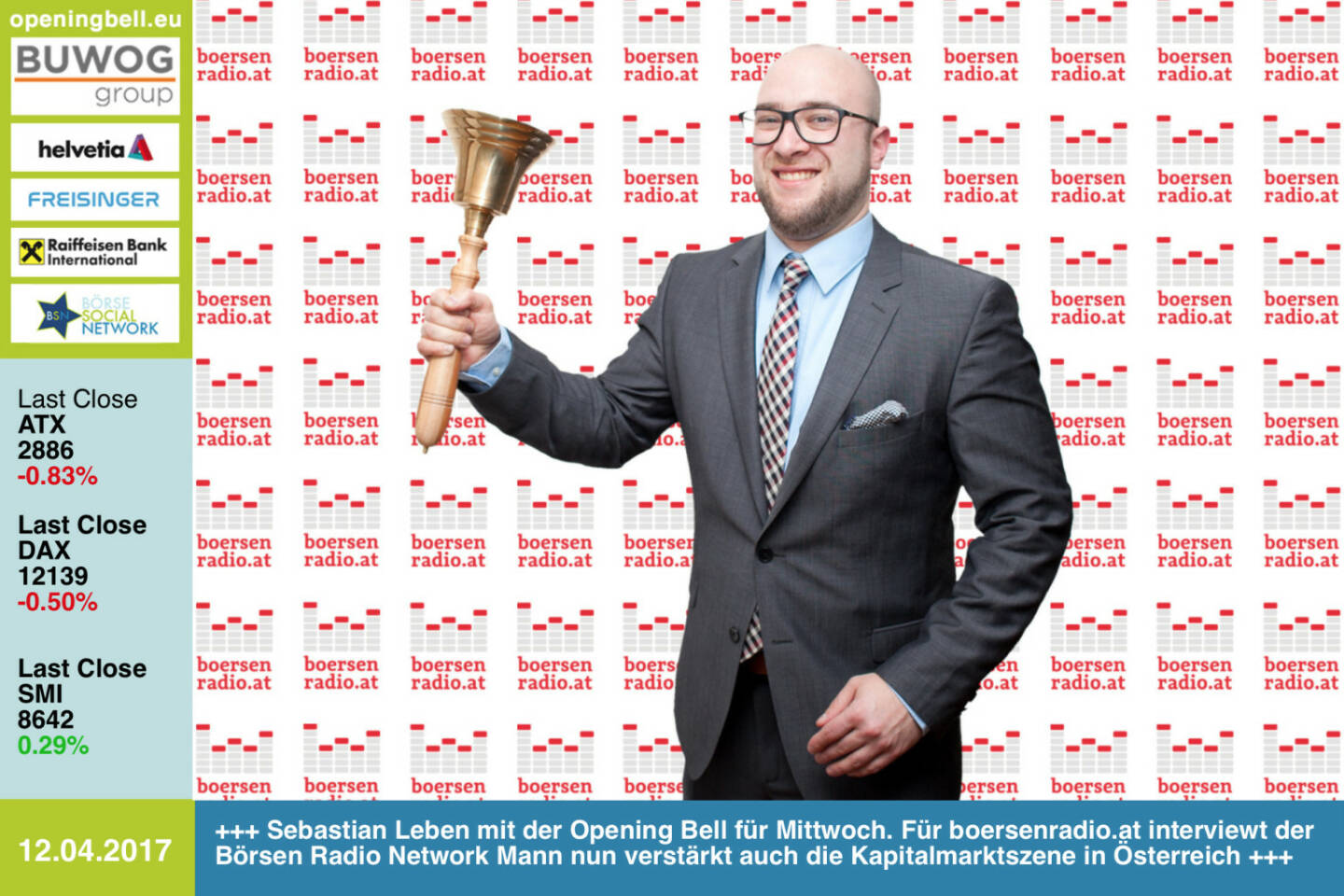 #openingbell am 12.4.: Sebastian Leben mit der Opening Bell für Mittwoch. Für boersenradio.at interviewt der Börsen Radio Network Mann nun verstärkt auch die Kapitalmarktszene in Österreich http://www.boersenradio.at mit der Prime-Variante https://www.wienerborse.at/news/boersenradio/ https://www.facebook.com/groups/GeldanlageNetwork/ 