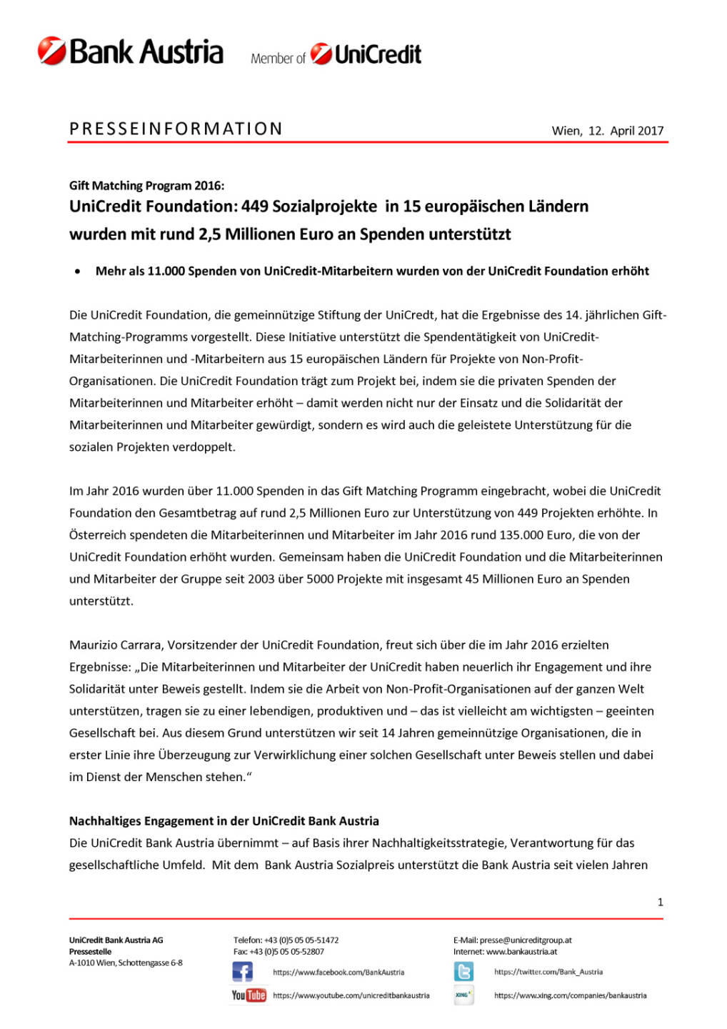 UniCredit Foundation: 449 Sozialprojekte  in 15 europäischen Ländern wurden mit rund 2,5 Millionen Euro an Spenden unterstützt , Seite 1/2, komplettes Dokument unter http://boerse-social.com/static/uploads/file_2208_unicredit_foundation_449_sozialprojekte_in_15_europaischen_landern_wurden_mit_rund_25_millionen_euro_an_spenden_unterstutzt.pdf