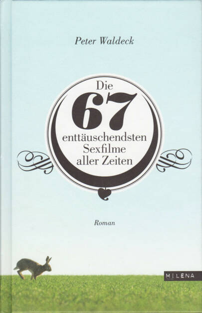 Peter Waldeck - Die 67 enttäuschendsten Sexfilme aller Zeiten - http://boerse-social.com/financebooks/show/peter_waldeck_-_die_67_enttauschendsten_sexfilme_aller_zeiten (25.04.2017) 