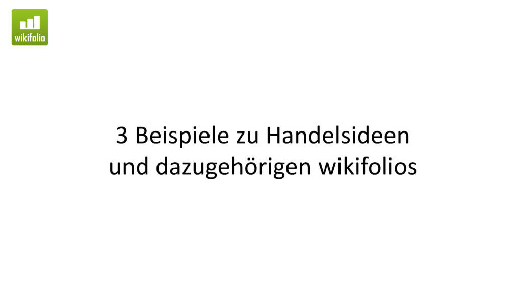 Präsentation Wikifolio - 3 Beispiele (27.04.2017) 