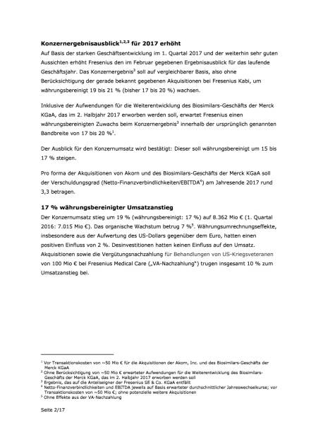 Fresenius: Zahlen Q1/2017, Seite 2/17, komplettes Dokument unter http://boerse-social.com/static/uploads/file_2231_fresenius_zahlen_q12017.pdf (03.05.2017) 