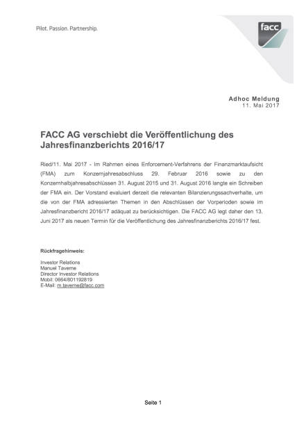 FACC AG verschiebt die Veröffentlichung des Jahresfinanzberichts 2016/17, Seite 1/1, komplettes Dokument unter http://boerse-social.com/static/uploads/file_2247_facc_ag_verschiebt_die_veröffentlichung_des_jahresfinanzberichts_201617.pdf (11.05.2017) 