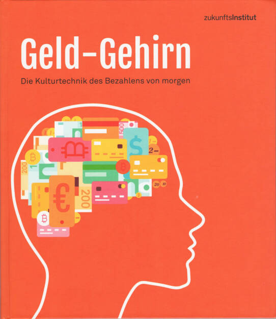 Zukunftsinstitut - Geld-Gehirn - http://boerse-social.com/financebooks/show/zukunftsinstitut_-_geld-gehirn (18.05.2017) 