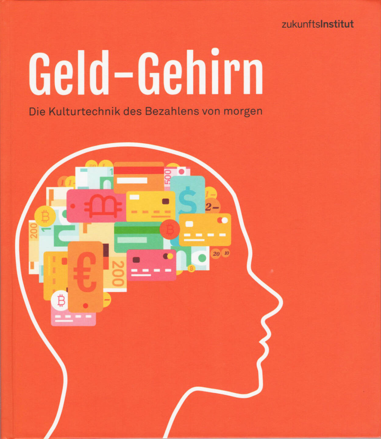 Zukunftsinstitut - Geld-Gehirn - http://boerse-social.com/financebooks/show/zukunftsinstitut_-_geld-gehirn