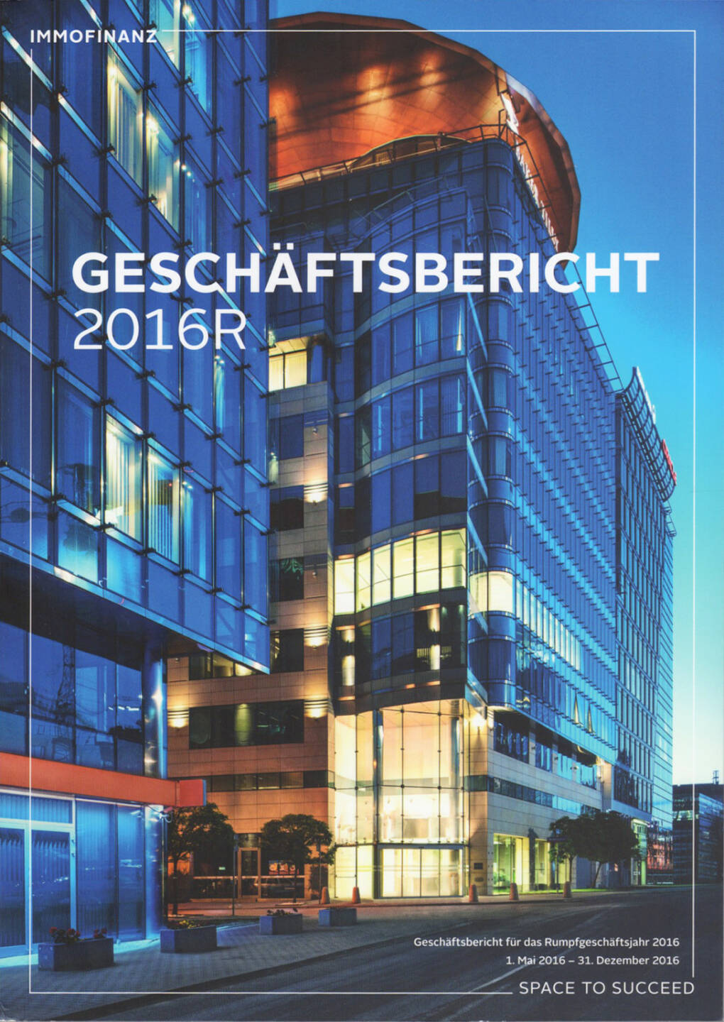 Immofinanz Geschäftsbericht 2016R - http://boerse-social.com/financebooks/show/immofinanz_geschaftsbericht_2016r