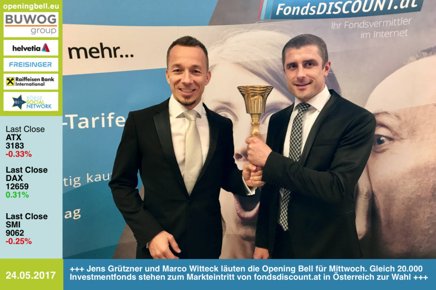 #openingbell am 24.5.: Jens Grützner und Marco Witteck läuten die Opening Bell für Mittwoch. Gleich 20.000 Investmentfonds stehen zum Markteintritt von http://www.fondsdiscount.at in Österreich zur Auswahl https://www.facebook.com/groups/GeldanlageNetwork/