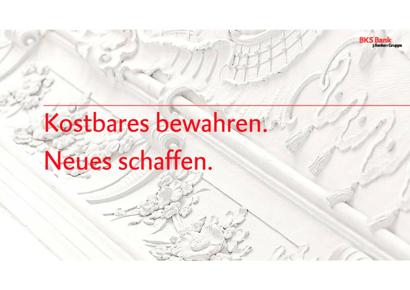 BKS - Kostbares bewahren. Neues schaffen.