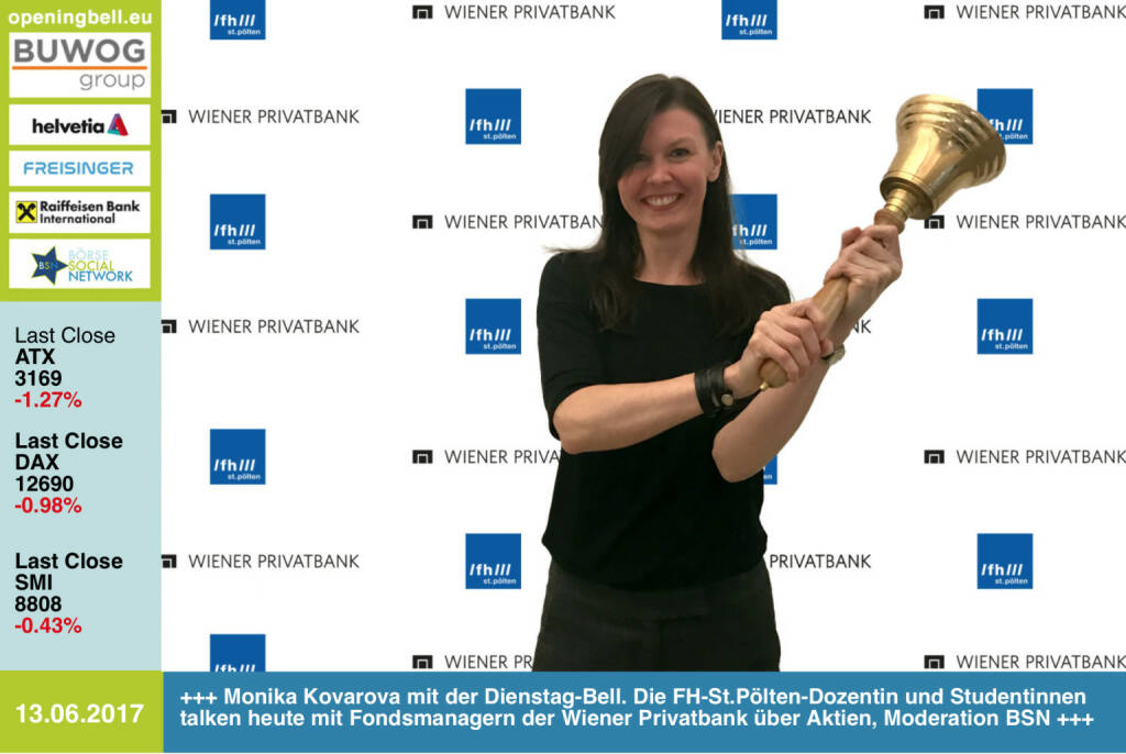 #openingbell am 13.6.: Monika Kovarova-Simecek mit der Opening Bell für Dienstag. Die Dozentin an der FH St. Pölten bringt heute Studentinnen zum Aktien-Roundtable mit Fondsmanagern der Wiener Privatbank; Moderation Börse Social Magazine für den WIENER  https://www.fhstp.ac.at http://www.wienerprivatbank.com  http://wiener-online.at  http://www.boerse-social.com/magazine https://www.facebook.com/groups/GeldanlageNetwork/ (13.06.2017) 