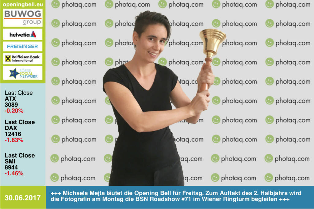 #openingbell am 30.6.: Michaela Mejta läutet die Opening Bell für Freitag. Zum Auftakt des 2. Halbjahrs wird die Fotografin am Montag die BSN Roadshow #71 im Wiener Ringturm begleiten, Bilder gibt es dann wieder auf http://www.photaq.com https://www.facebook.com/mejta.arts/ http://www.boerse-social.com/roadshow https://www.facebook.com/groups/GeldanlageNetwork/ #goboersewien  (30.06.2017) 