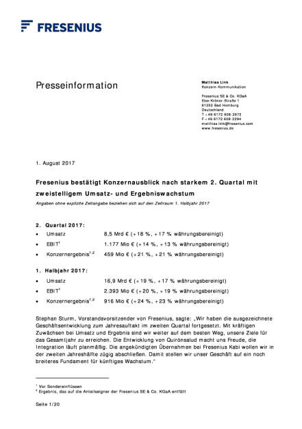 Fresenius: Q2, Seite 1/20, komplettes Dokument unter http://boerse-social.com/static/uploads/file_2302_fresenius_q2.pdf (01.08.2017) 