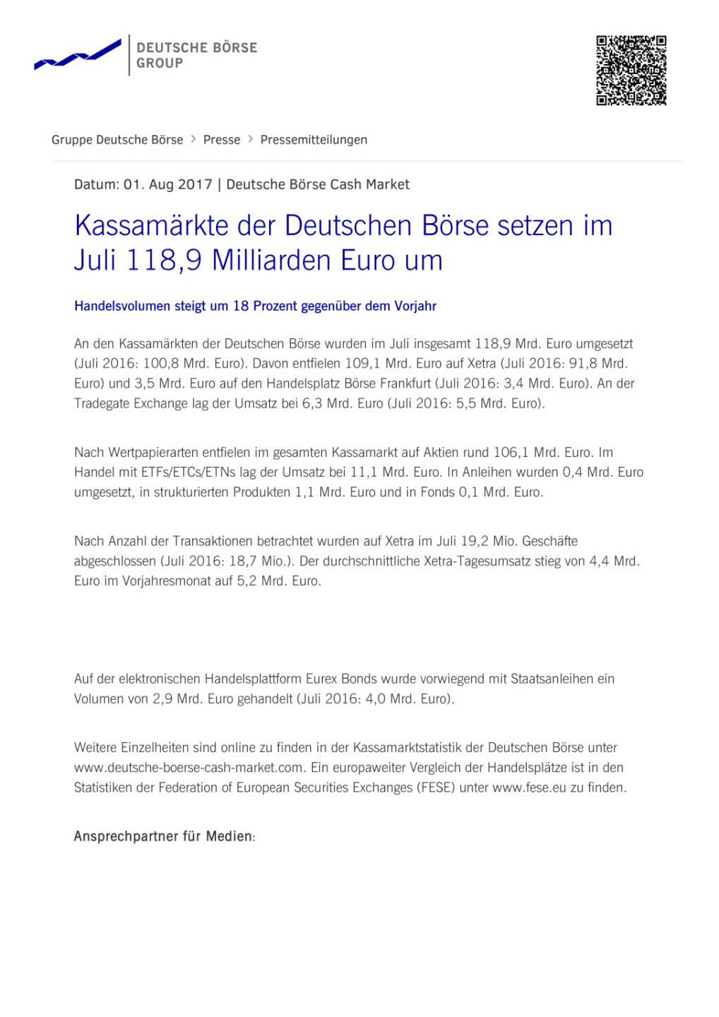 Kassamärkte der Deutschen Börse setzen im Juli 118,9 Milliarden Euro um, Seite 1/2, komplettes Dokument unter http://boerse-social.com/static/uploads/file_2304_kassamarkte_der_deutschen_borse_setzen_im_juli_1189_milliarden_euro_um.pdf