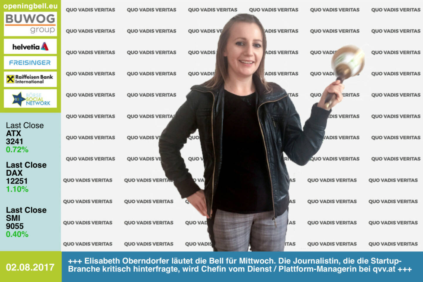 #openingbell am 2.8.: Elisabeth Oberndorfer läutet die Opening Bell für Mittwoch. Die Journalistin, die die Startup-Branche kritisch hinterfragte, wird Chefin vom Dienst / Plattform-Managerin bei Quo Vadis Veritas http://www.qvv.at https://www.facebook.com/groups/GeldanlageNetwork/ #goboersewien