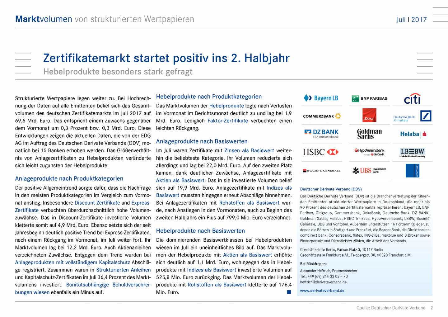 Zertifikatemarkt Deutschland: Positiver Start ins 2. Halbjahr, Seite 2/6, komplettes Dokument unter http://boerse-social.com/static/uploads/file_2340_zertifikatemarkt_deutschland_positiver_start_ins_2_halbjahr.pdf