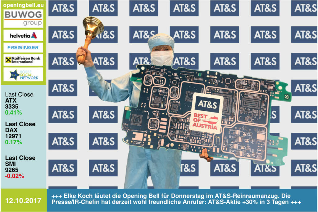 #openingbell am 12.10.: Elke Koch läutet die Opening Bell für Donnerstag im AT&S-Reinraumanzug. Die Presse/IR-Chefin hat derzeit wohl freundliche Anrufer: AT&S-Aktie +30% in 3 Tagen http://www.ats.net https://www.facebook.com/groups/GeldanlageNetwork/ http://www.boerse-social.com/ats #goboersewien  (12.10.2017) 