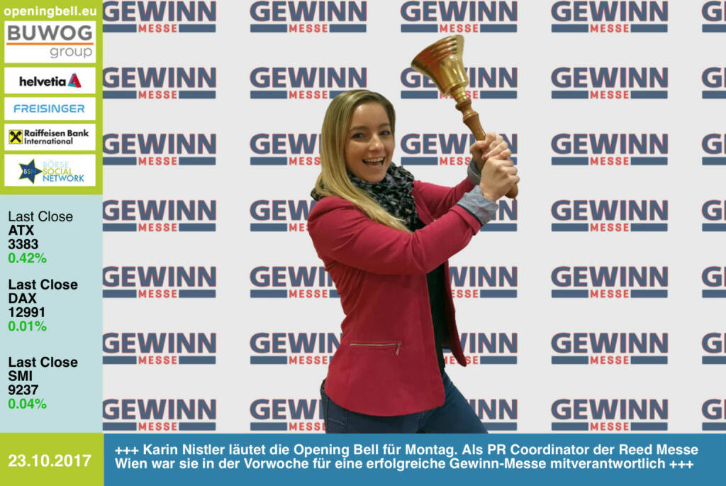 #openingbell am 23.10.: Karin Nistler läutet die Opening Bell für Montag. Als PR Coordinator der Reed Messe Wien war sie in der Vorwoche für eine erfolgreiche Gewinn-Messe mitverantwortlich. Bilder unter http://photaq.com/page/index/3300 https://www.gewinn-messe.at http://www.boerse-social.com/goboersewien https://www.facebook.com/groups/GeldanlageNetwork/ (23.10.2017) 