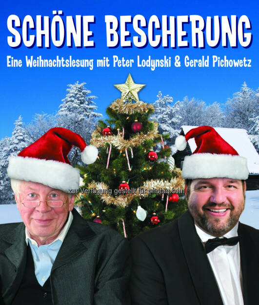 Weihnachtslesung mit Peter Lodynski & Gerald Pichowetz - Gloria Theater Betriebs GesmbH: Schöne Bescherung (Fotocredit: Gloria Theater), © Aussender (27.11.2017) 