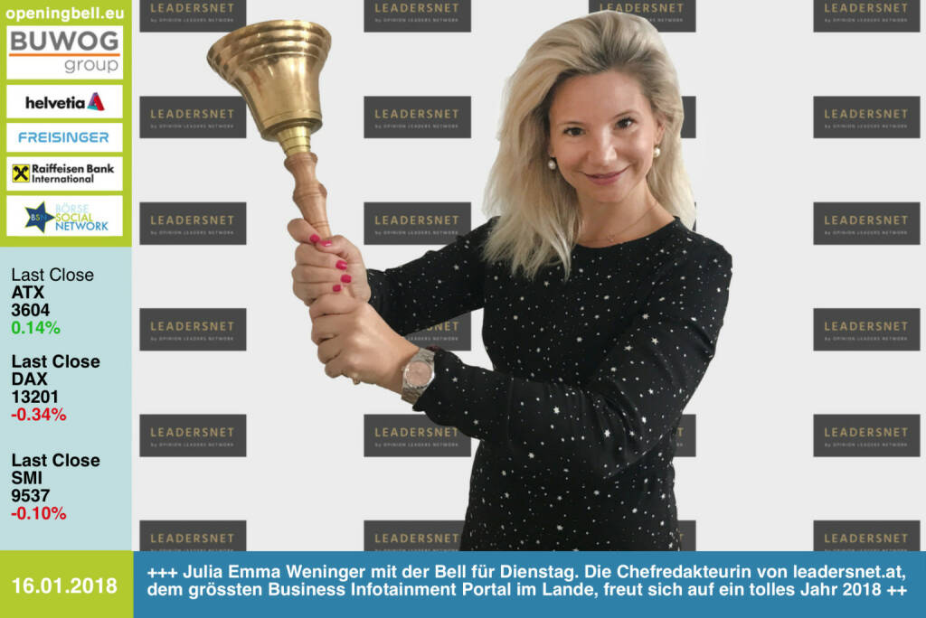 #openingbell am 16.1.: Julia Emma Weninger läutet die Opening Bell für Dienstag. Die Chefredakteurin von http://www.leadersnet.at, dem grössten Business Infotainment Portal im Lande, freut sich auf ein tolles Jahr 2018  https://www.facebook.com/groups/GeldanlageNetwork/ #goboersewien (16.01.2018) 