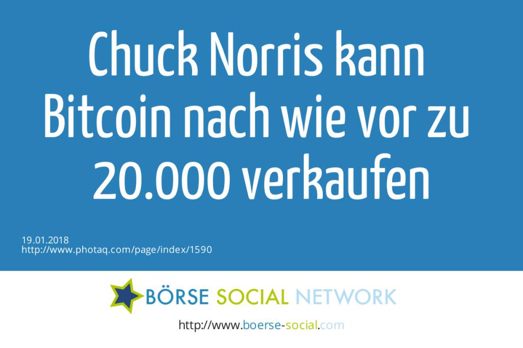 Chuck Norris kann <br>Bitcoin  nach wie vor zu <br>20.000 verkaufen   (19.01.2018) 