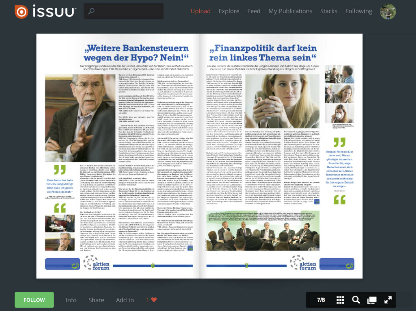 Seiten 6/7 : Interviews mit Alexander van der Bellen bzw. Claudia Gamon , nachzulesen unter http://www.christian-drastil.com/2013/06/01/van_der_bellen_mehr_bankenabgabe_wegen_der_hypo_nein bzw. http://www.christian-drastil.com/2013/06/02/gamondebatten_uber_finanzpolitik_nicht_nur_den_linken_jugendorganisationen_uberlassen , dazu der Hinweis zum FTS-Fach-PDF siehe http://www.christian-drastil.com/2013/06/02/fts_diese_stellungnahme_hier_als_pdf_soll_mit-ausloser_fur_das_deutsche_ruckrudern_sein