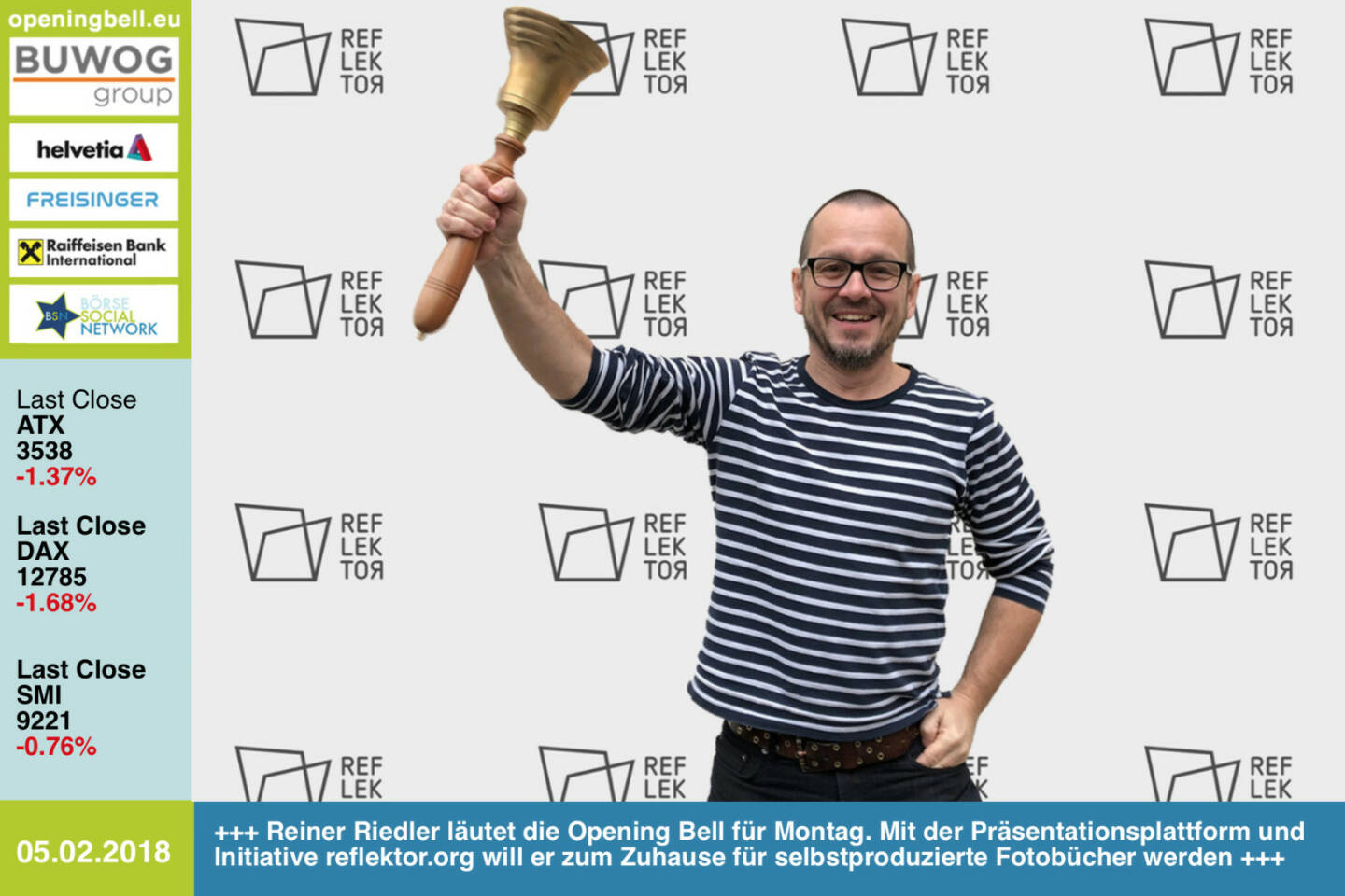 #openingbell am 5.2.: Reiner Riedler läutet die Opening Bell für Montag. Mit der Präsentationsplattform und Initiative reflektor.org will er zum Zuhause für selbstproduzierte Fotobücher werden http://reflektor.org html https://www.facebook.com/groups/GeldanlageNetwork/ #goboersewien 