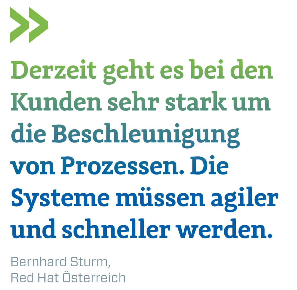 Derzeit geht es bei den Kunden sehr stark um die Beschleunigung von Prozessen. Die Systeme müssen agiler und schneller werden.
Bernhard Sturm, Red Hat Österreich (13.02.2018) 