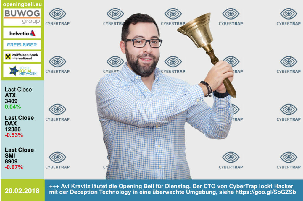 #openingbell am 20.2.: Avi Kravitz läutet die Opening Bell für Dienstag. Der CTO von CyberTrap lockt Hacker mit der Deception Technology in eine überwachte Umgebung, voila: https://goo.gl/SoGZSb http://www.cybertrap.com https://www.facebook.com/groups/GeldanlageNetwork/ #goboersewien  (20.02.2018) 