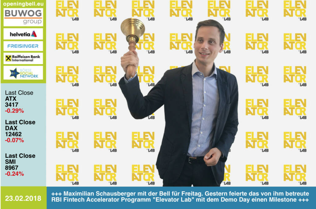 #openingbell am 23.2.: Maximilian Schausberger läutet die Opening Bell für Freitag. Gestern feierte das von ihm betreute RBI Fintech Accelerator Programm Elevator Lab mit dem Demo Day einen Meilenestein, siehe Diashow http://www.photaq.com/page/index/3420 http://www.elevator-lab.com https://www.facebook.com/groups/GeldanlageNetwork/ #goboersewien  (23.02.2018) 