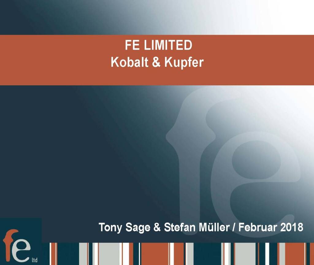 Präsentation FE Limited - Kobalt & Kupfer (27.02.2018) 
