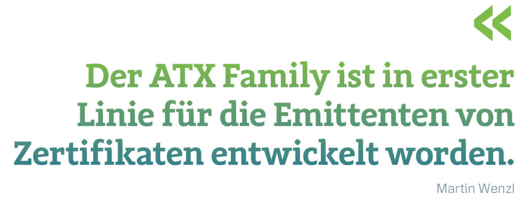 Der ATX Family ist in erster Linie für die Emittenten von Zertifikaten entwickelt worden. 
Martin Wenzl (09.03.2018) 