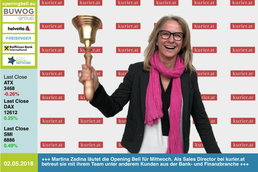 2.5.: Martina Zadina läutet die Opening Bell für Mittwoch. Als Sales Director bei kurier.at betreut sie mit ihrem Team unter anderem Kunden aus der Bank- und Finanzbranche http://www.kurier.at https://www.facebook.com/groups/GeldanlageNetwork/  #goboersewien (02.05.2018) 