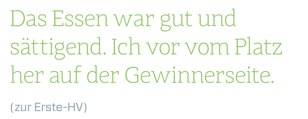 Das Essen war gut und sättigend. Ich vor vom Platz her auf der Gewinnerseite.
(zur Erste-HV) (13.08.2018) 