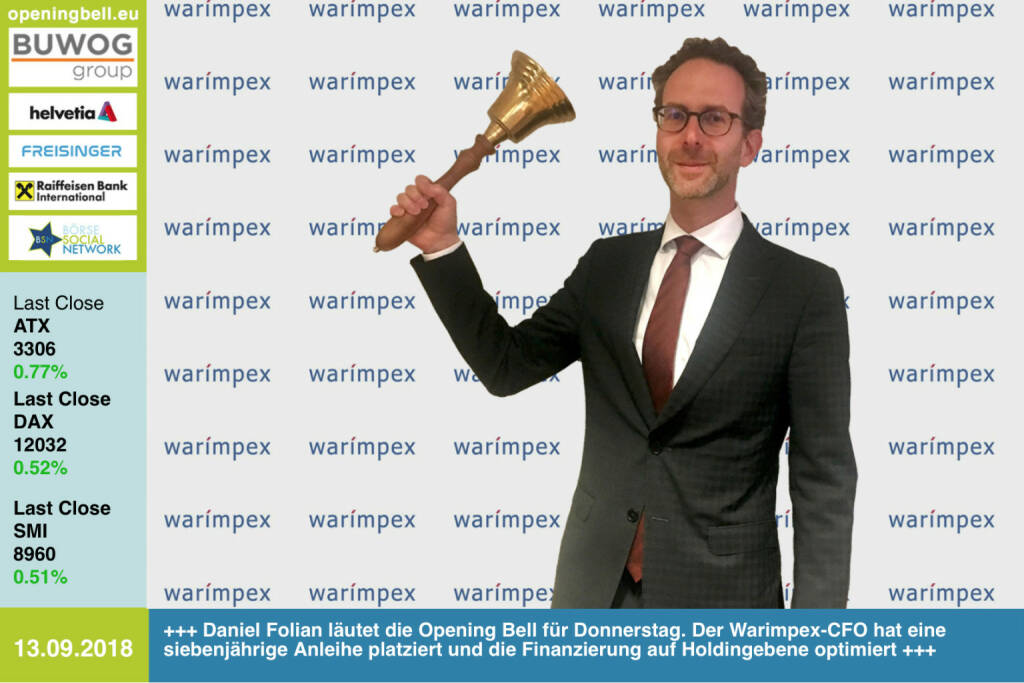 13.9. Daniel Folian läutet die Opening Bell für Donnerstag. Der Warimpex-CFO hat eine siebenjährige Anleihe platziert und die Finanzierung auf Holdingebene optimiert .http://www.warimpex.at https://www.facebook.com/groups/GeldanlageNetwork  (13.09.2018) 