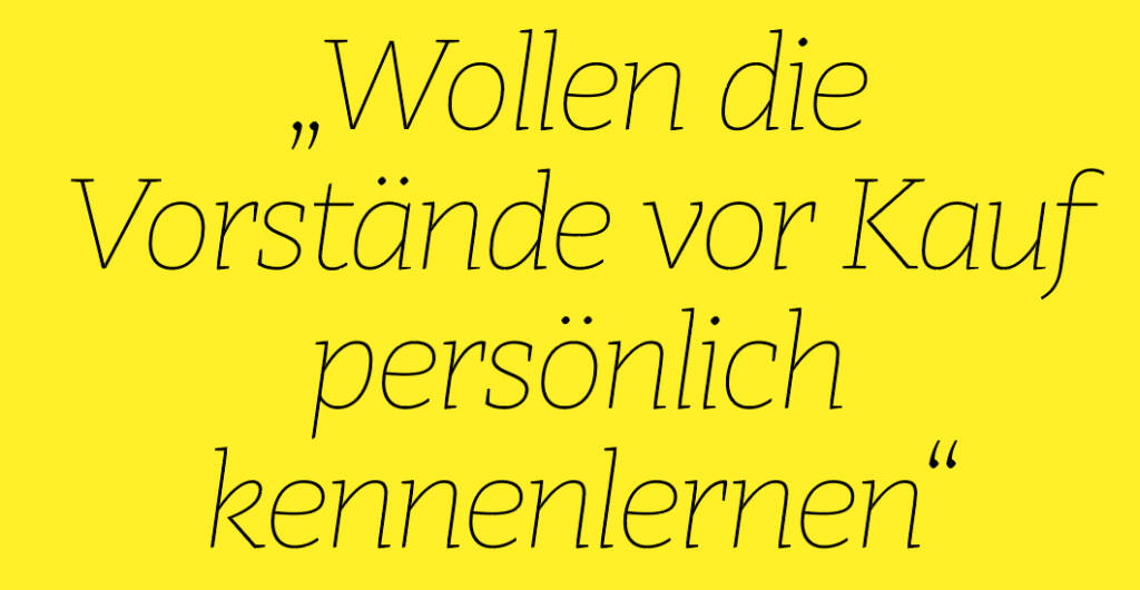 „Wollen die Vorstände vor Kauf persönlich kennenlernen“
Günter Luntsch (17.02.2019) 