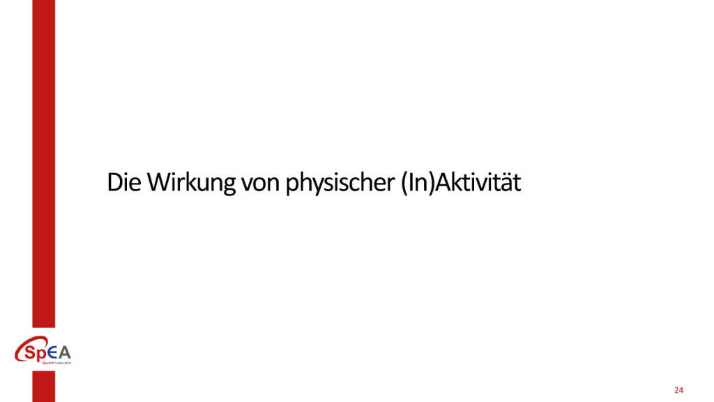 Die Wirkung von physischer (In)Aktivität, © BMÖDS (10.04.2019) 
