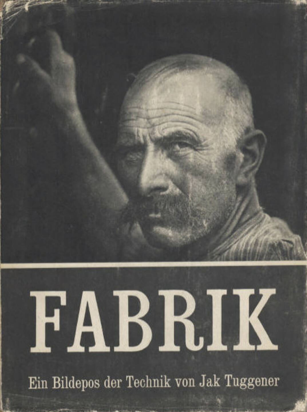 Jakob Tuggener - Fabrik, Preis: 800-1500 Euro, http://josefchladek.com/book/jakob_tuggener_-_fabrik