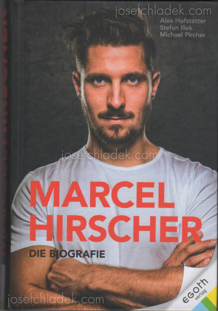 Marcel Hirscher - Die Biografie - https://runplugged.com/runbooks/show/alex_hofstetter_stefan_illek_und_michael_pircher_-_marcel_hirscher_die_biografie (29.11.2019) 