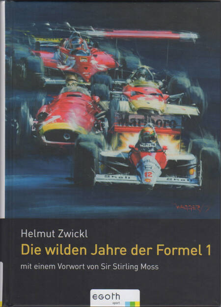 Helmut Zwickl - Die wilden Jahre der Formel 1 - https://runplugged.com/runbooks/show/helmut_zwickl_-_die_wilden_jahre_der_formel_1 (17.12.2019) 