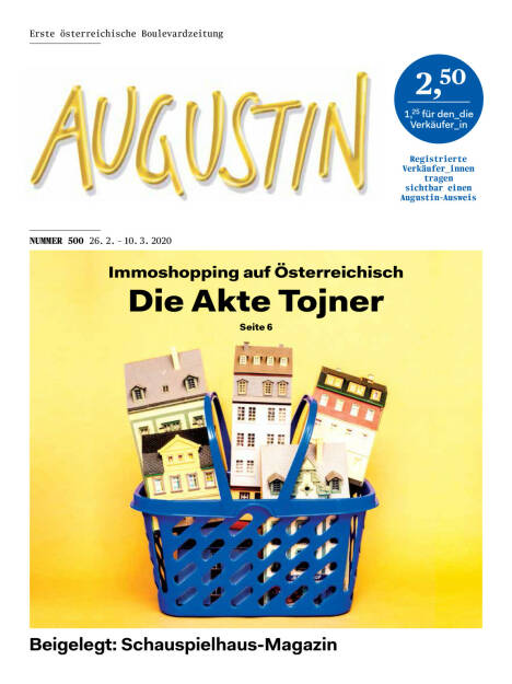 Die Straßenzeitung Augustin erscheint zum 500. Mal. Coverstory: Michael Tojners Immobiliendeals. Fotocredit:Augustin Redaktion, © Aussender (24.02.2020) 