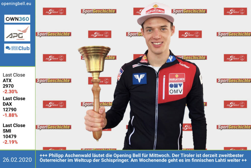 26.2.: Philipp Aschenwald läutet die Opening Bell für Mittwoch. Der Tiroler ist derzeit zweitbester Österreicher im Weltcup der Schispringer. Am Wochenende geht es im finnischen Lahti weiter http://www.sportgeschichte.at http://www.oesv.at  (26.02.2020) 