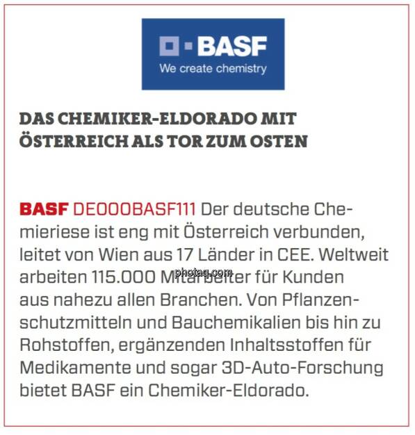 BASF - Das Chemiker-Eldorado mit Österreich als Tor zum Osten: Der deutsche Chemieriese ist eng mit Österreich verbunden, leitet von Wien aus 17 Länder in CEE. Weltweit arbeiten 115.000 Mitarbeiter für Kunden aus nahezu allen Branchen. Von Pflanzenschutzmitteln und Bauchemikalien bis hin zu Rohstoffen, ergänzenden Inhaltsstoffen für Medikamente und sogar 3D-Auto-Forschung bietet BASF ein Chemiker-Eldorado.  (24.03.2020) 