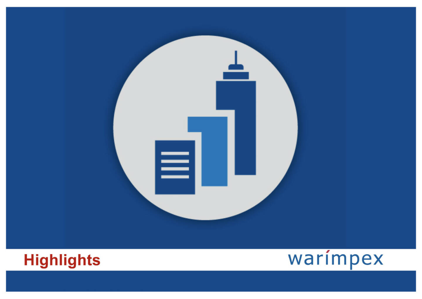 Warimpex - Highlights